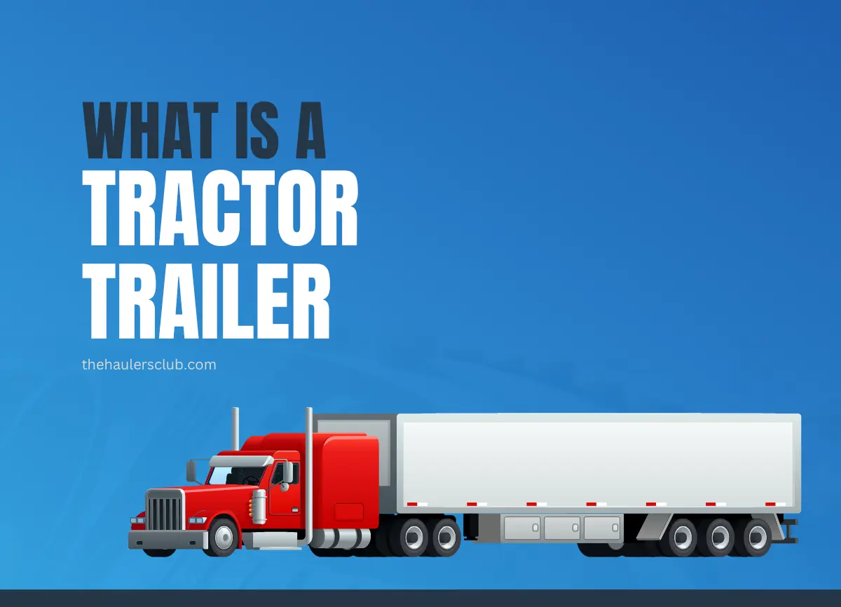 what-is-a-tractor-trailer-definition-and-key-features